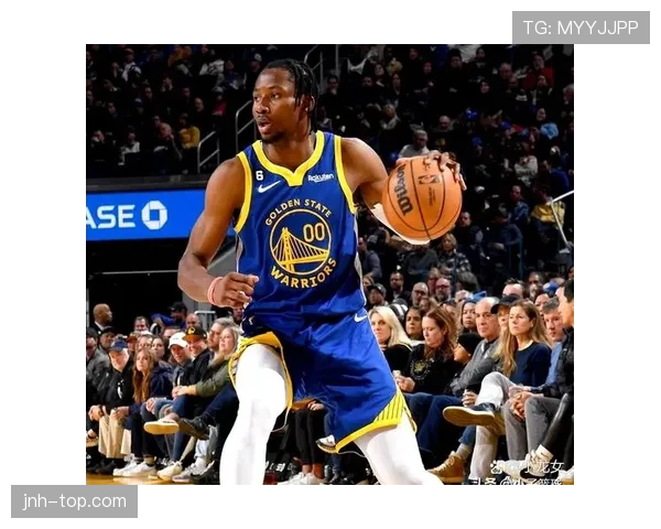 库明加挡拆拉开空间效率提升明显助勇士攻防转换加速